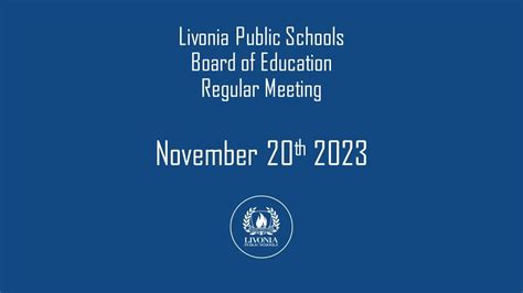 Livonia Public Schools Regular Meeting November 20, 2023 - YouTube