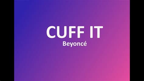 Beyoncé - CUFF IT (Lyrics) - YouTube