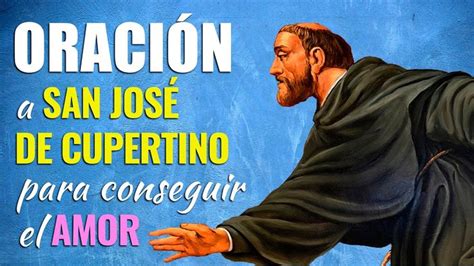 Oración a San José de Cupertino para el amor deseado | Oraciones Divinas