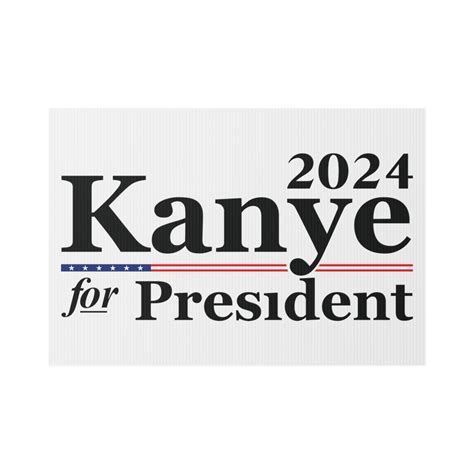 Kanye 2024 Sign - Prudy Franciska