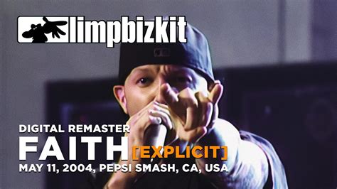 Limp Bizkit - Faith (Pepsi Smash '04) (Digital Remaster) *Explicit ...