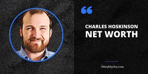 Charles Hoskinson Net Worth (Updated May 2024) - iWealthyfox