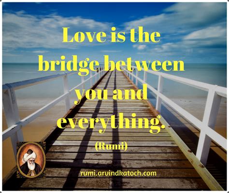 Love is the bridge between you (Rumi Quote with Meaning)