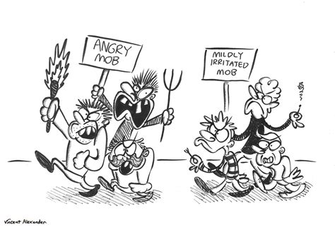 Vincent Alexander Cartoons: Irritated Mob