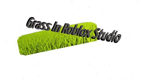 How to add realistic grass in roblox studio