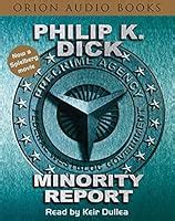 Minority Report and Other Stories by Philip K. Dick