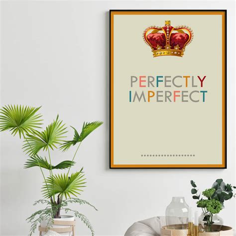 Perfectly Imperfect Typography Art Print By Tea One Sugar