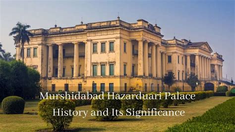 Murshidabad Hazarduari Palace: History and Its Significance