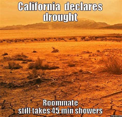 California declares drought... | Memes.com