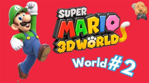 Super Mario 3D World: World 2 Playthrough - YouTube