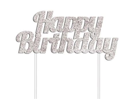 Glitter Cake Topper - Happy Birthday Silver