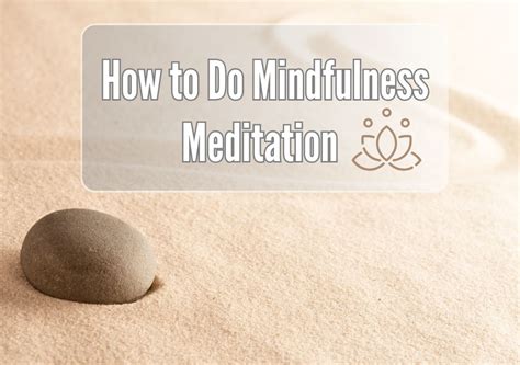 How To Do Mindfulness Meditation: A Step-by-Step Guide