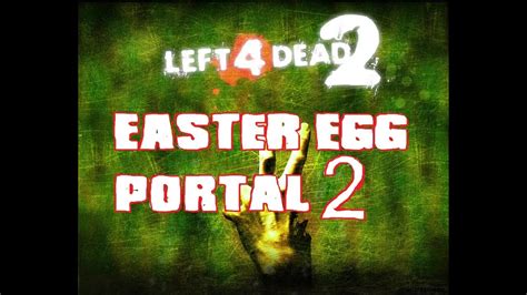 Easter Egg - Left 4 Dead 2 | Portal 2 - YouTube