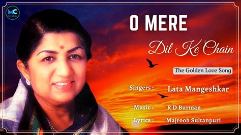 O Mere Dil Ke Chayan (Lyrics) - Lata Mangeshkar #RIP | Rajesh Khanna | 90's Hits Love Romantic ...