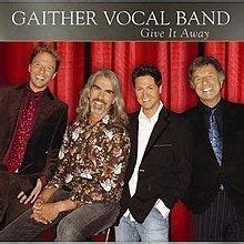 Give It Away (Gaither Vocal Band album) - Alchetron, the free social encyclopedia