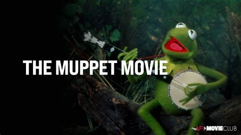 THE MUPPET MOVIE (1979) – AFI Movie Club | American Film Institute