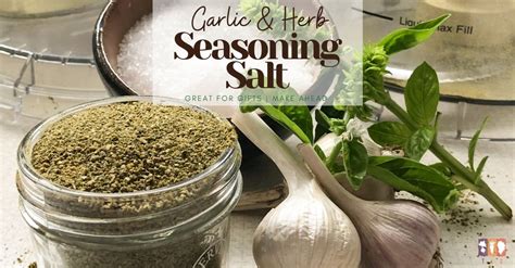 Garlic and Herb Seasoning Salt - The Kitchen Garten