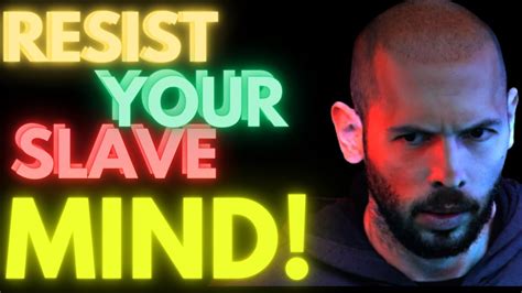 Resist Your Slave Mind - Motivational speech - Andrew Tate - YouTube