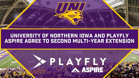 University of Northern Iowa and Playfly Aspire Agree to Second Multi ...