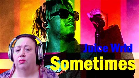 Sometimes | Juice WRLD | First Time Reaction - YouTube