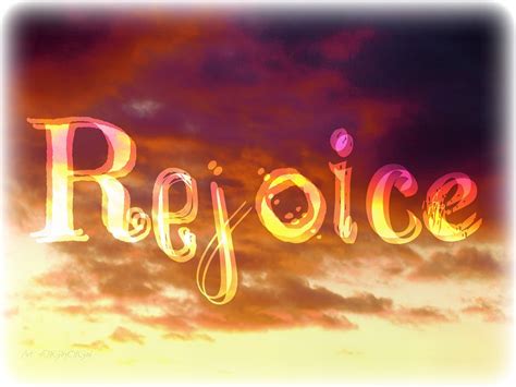 Rejoice | “REJOICE always, Pray without ceasing, GIVE THANKS… | Flickr