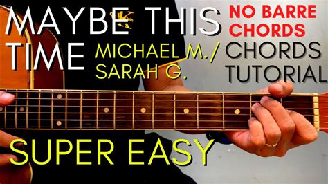 Michael Murphy/Sarah G. - MAYBE THIS TIME Chords (EASY GUITAR TUTORIAL ...