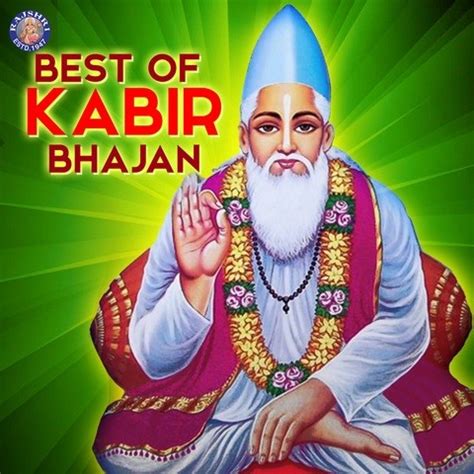 Best Of Kabir Bhajan Songs Download: Best Of Kabir Bhajan MP3 Songs ...