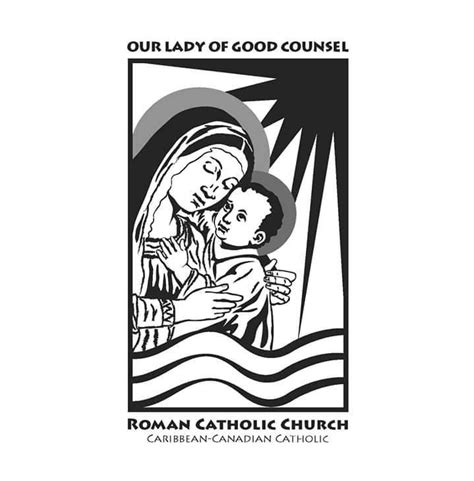 Our Lady of Good Counsel Parish, Toronto The Pastor and members of Our Lady of Good Counsel ...