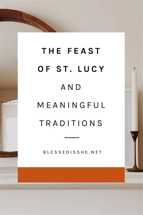 The Feast of St. Lucy + Meaningful Traditions | Blessed is She ...