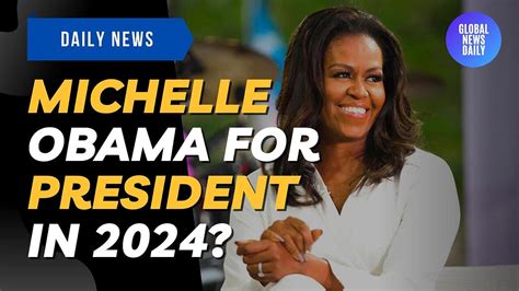 Michelle Obama For President In 2024? - One News Page VIDEO