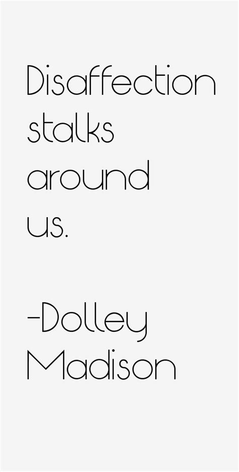 Dolley Madison Quotes & Sayings