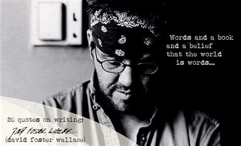 David Foster Wallace Quotes. QuotesGram