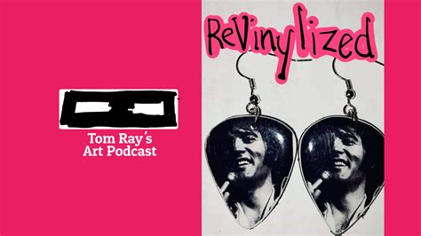 ReVINYLized: Creating things from old records - S06E15 Tom Ray's Art Podcast