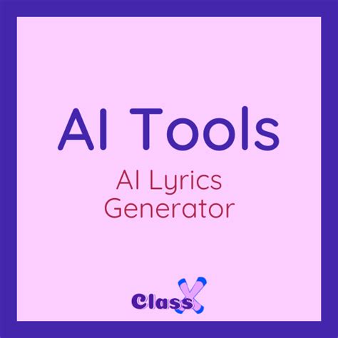 AI Lyrics Generator - ClassX