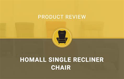 Homall Single Recliner Chair - Review