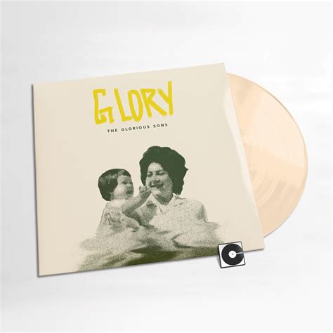 The Glorious Sons - "Glory" – Comeback Vinyl