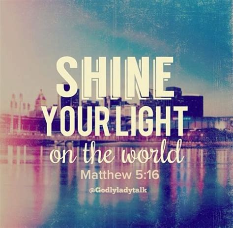 be the light • | Inspirational words, Inspirational quotes, Bible quotes