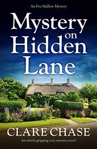 Mystery on Hidden Lane: An utterly gripping cozy mystery novel (An Eve Mallow Mystery Book 1 ...