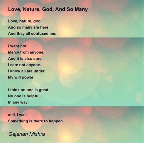 Love, Nature, God, And So Many Poem by Gajanan Mishra - Poem Hunter