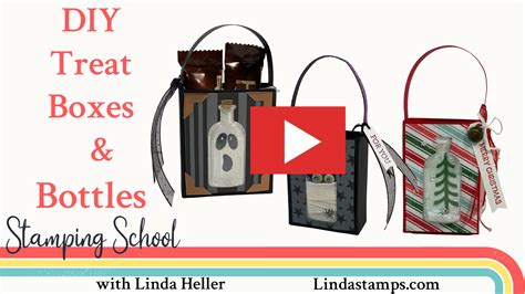 Video: DIY Treat Boxes & Bottles | Linda Heller-Stamping School