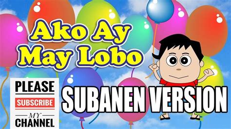 Ako ay may lobo - Subanen Version - YouTube