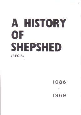 A History Of Shepshed, 1086-1969 : Reprint