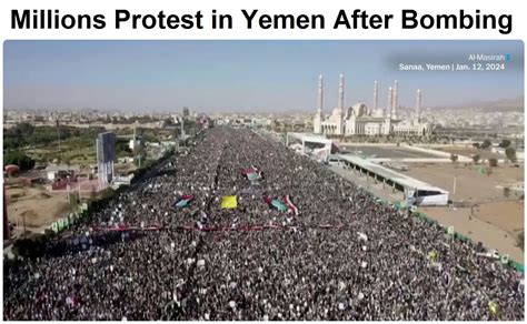 Millions Protest in Yemen after U.S. and U.K. Bombing – Turkey ...