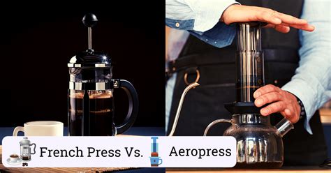 French Press Vs. Aeropress (Complete Guide)