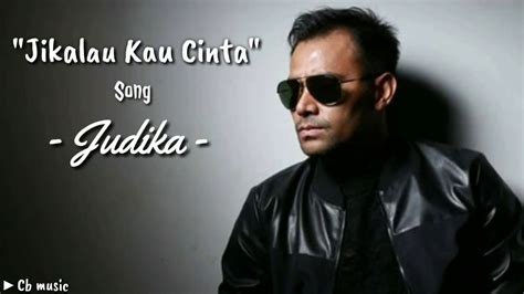 Judika-Jikalau Kau Cinta ( Lirik dan Lagu ) Ost Cinta Buta 2019 - YouTube