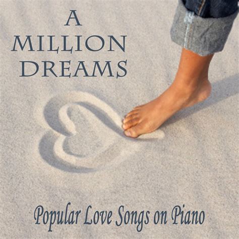 A Million Dreams: Popular Love Songs On Piano (Instrumental Version) - Instrumental Pop Players ...