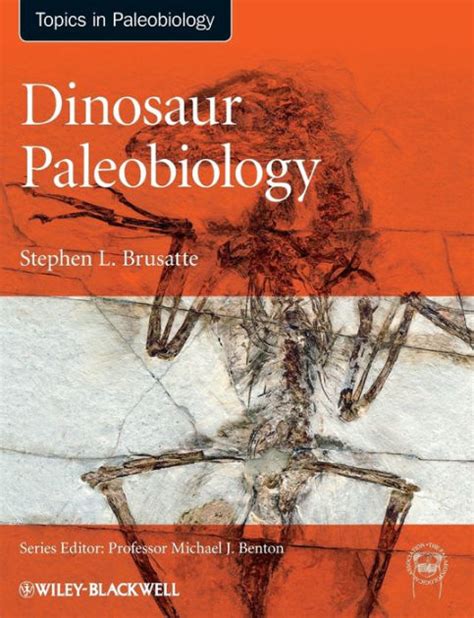 Dinosaur Paleobiology / Edition 1 by Stephen L. Brusatte | 9780470656570 | Hardcover | Barnes ...