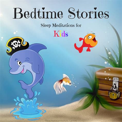 Bedtime Stories: Sleep Meditations for Kids | New Horizon Holistic Centre