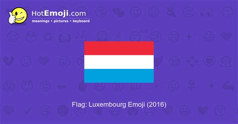 🇱🇺 Flag: Luxembourg Emoji Meaning with Pictures: from A to Z