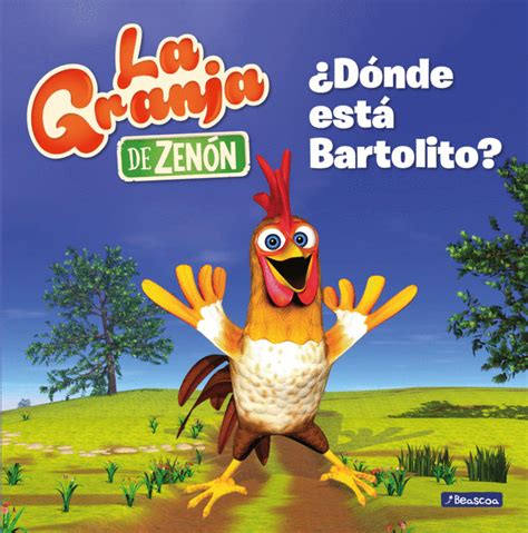 ¿DONDE ESTA BARTOLITO? (LA GRANJA DE ZENON) (REINO INFANTIL. PRIMERAS ...